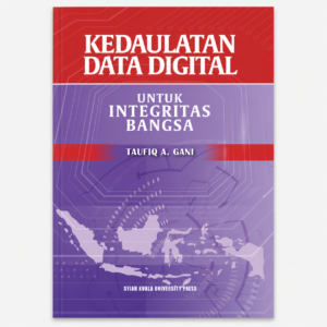 Kedaulatan Data Digital untuk Integritas Bangsa